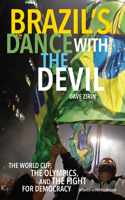 Brazil's Dance with the Devil