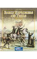 Early Explorers of Texas: (Spotlight on Texas)