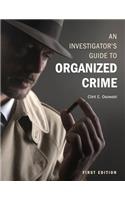 An Investigator's Guide to Organized Crime