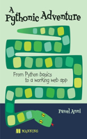 Pythonic Adventure: From Python Basics to a Working Web App