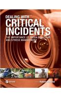 Dealing with Critical Incidents
