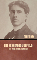 The Redheaded Outfield, and Other Baseball Stories