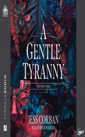 A Gentle Tyranny