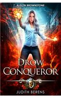 Drow Conqueror: An Urban Fantasy Action Adventure