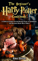 The Beginner's Harry Potter Cookbook