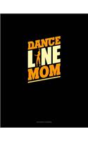 Dance Line Mom