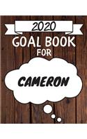 2020 Goal Planner For Cameron: 2020 New Year Planner Goal Journal Gift for Cameron / Notebook / Diary / Unique Greeting Card Alternative