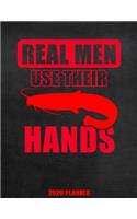 Real Men Use Their Hands 2020 Planner