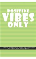 PISTACHIO GREEN LINED Notebook: Positive vibes only. Once you replace negative thoughts with positive ones you'll start having positive results., creatif daily journal: Beautiful n