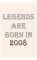 Legends Are Born In 2008 Notebook: Lined Notebook/Journal Gift 120 Pages, 6x9 Soft Cover, Matte Finish, Pearl White Color Cover
