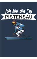 Ich bin die Ski Pistensau