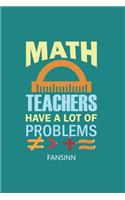 Funny School Math Teacher Notebook