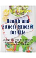Health and Fitness Mindset for Life (Large Print)