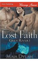 Lost Faith [Grey River 1] (Siren Publishing Menage Amour)