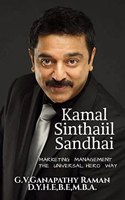 Kamal sinthaiil sandhai: MARKETING MANAGEMENT THE UNIVERSAL HERO WAY