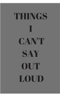 Things I Can't Say Out Loud