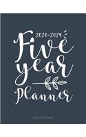 2020-2024 5 Year Planner: Five Years 60 Months Calendar Monthly Planner Schedule Organizer For To Do List Academic Schedule Agenda Logbook Or Student Teacher Organizer Journa