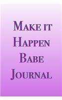 Pink Make It Happen Babe Journal