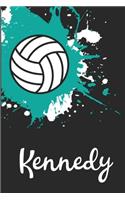 Kennedy Volleyball Notebook: Cute Personalized Sports Journal With Name For Girls