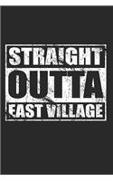 Straight Outta East Village 120 Page Notebook Lined Journal for NYC Manhattan Pride Style