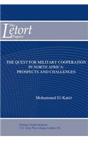 The Quest for Military Cooperation in North Africa