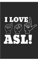 I Love ASL: Blank Lined Notebook