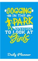 Jogging In The Park An Excuse To Look At Girls Daily Planner