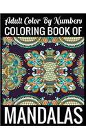 Adult Color By Numbers Coloring Book of Mandalas