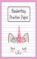Handwriting Practice Paper: Blank Paper Notebook with Dotted Lined Sheets for K-3 Students Handwriting Workbook 100 Pages 8.5x11 Inch Cat Unicorn Cover