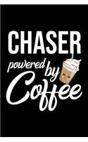 Chaser Powered by Coffee