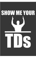Show Me Your Tds Notebook