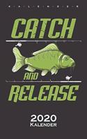 Catch and Release Karpfen Angeln Kalender 2020