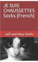 JE SUIS CHAUSSETTES Socks (French)