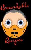 Remarkable Recipes - Blank Lined Recipe Book 6x9 Humour Lecter Cover: Lecter Theme Halloween Recipe Baking and Cooking