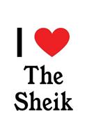 I Love the Sheik: The Sheik Designer Notebook