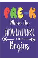 Pre-K Where the Adventure Begins: Back to School Appreciation Notebook for Preschool Teachers