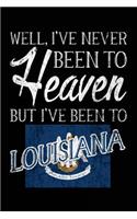 Well, I've Never Been To Heaven But I've Been To Louisiana