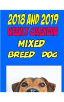 2018 and 2019 Weekly Calendar Mixed Breed Dog