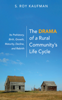 Drama of a Rural Community's Life Cycle