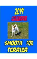 2019 Calendar Smooth Fox Terrier: Dog weekly calendar, personal contacts list, password log, notes and to do list