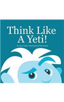 Think Like A Yeti