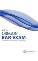 2019 Oregon Bar Exam Primer Outlines and Checklists