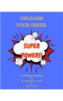 Unleash Your Inner Superpowers!: A Journey Journal