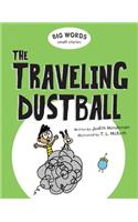 Big Words Small Stories: The Traveling Dustball