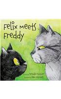 Felix Meets Freddy