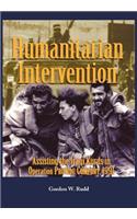 Humanitarian Intervention Assisting the Iraqi Kurds in Operation PROVIDE COMFORT, 1991