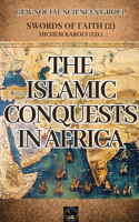 Islamic Conquests In Africa