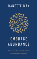 Embrace Abundance