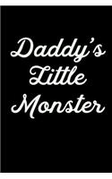 Daddys Little Monster: 6x9 Composition Notebook, 100 Blank Ruled Lined Pages Book to Write In, Funny Trendy Joker Diary, Cute Humor Journal, Unique Gift for Women, Girls, 