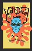 Youth Decay